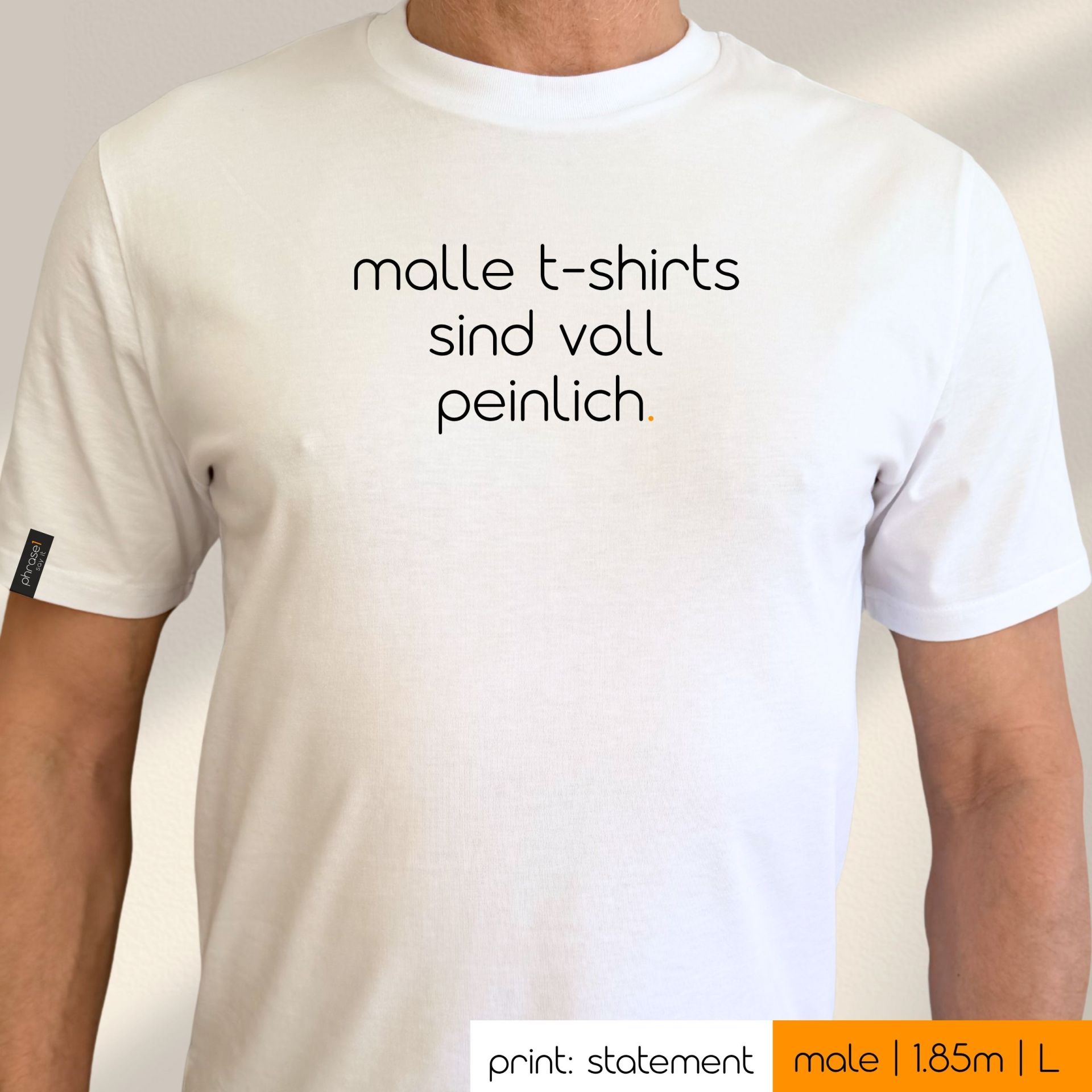 Premium T-Shirt mit Spruch "malle t-shirts sind voll peinlich"